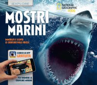 Mostri marini. Immergiti e scopri le creature degli abissi. iExplore. Con app