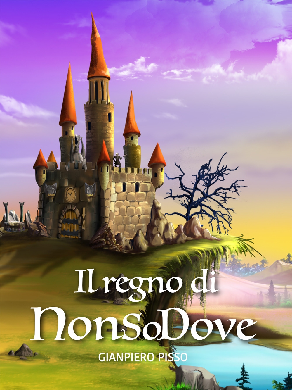Il regno di NonSoDove Il regno di NonSoDove