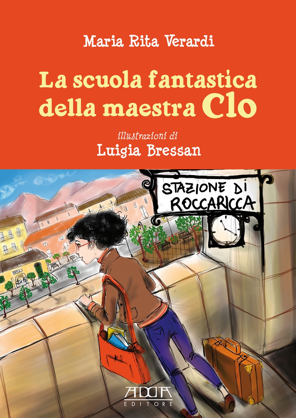La Scuola Fantastica della Maestra Clo La Scuola Fantastica della Maestra Clo