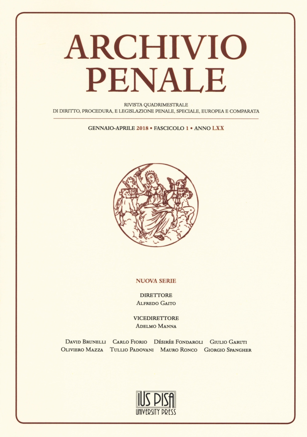 Archivio penale. Rivista quadrimestrale di diritto, procedura e legislazione penale, speciale, europea e comparata (2018). Vol. 1: Gennaio-Aprile