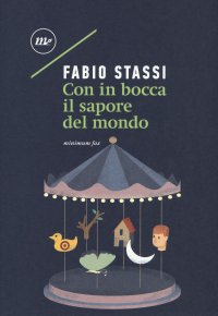 Con in bocca il sapore del mondo