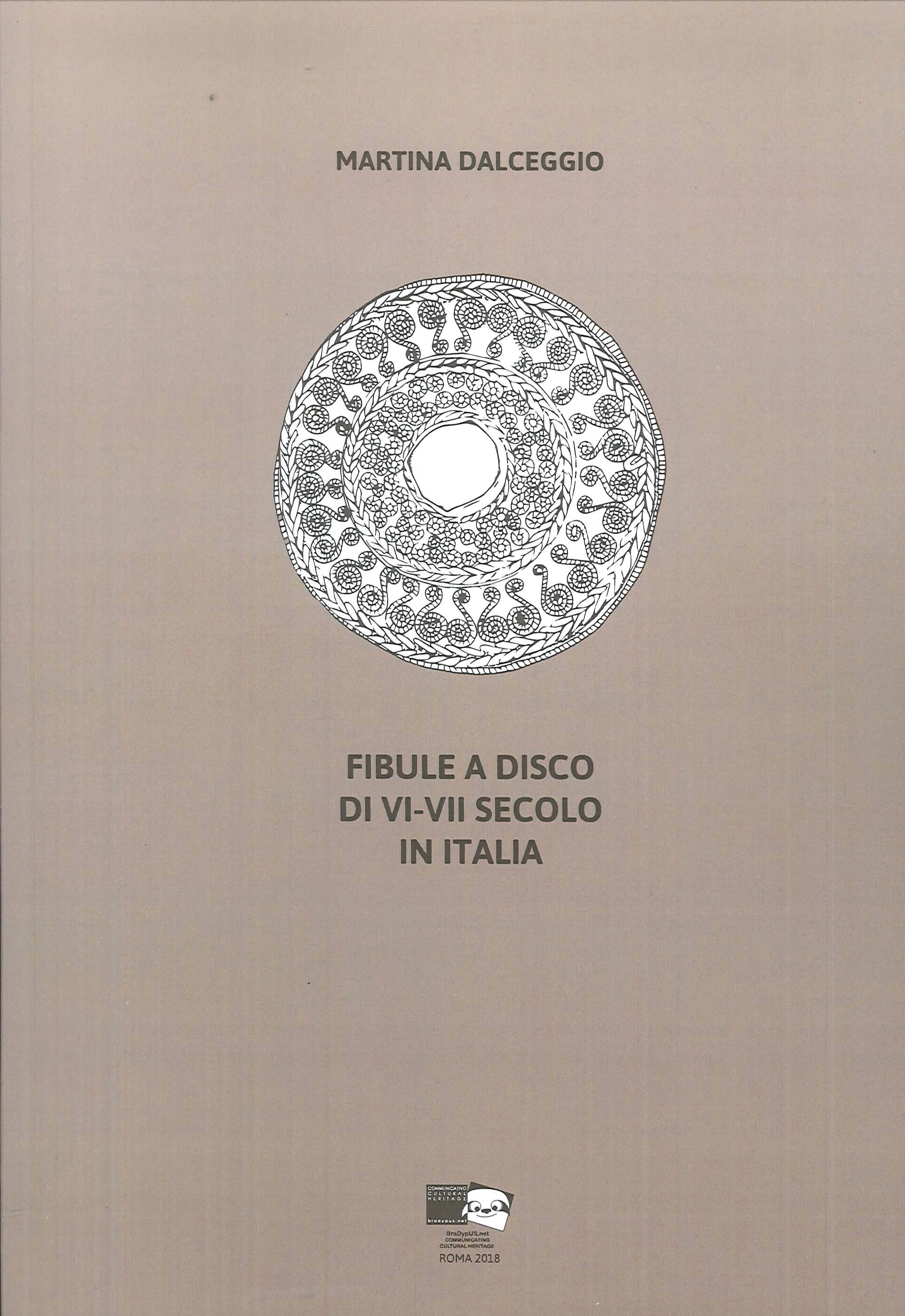 Fibule a disco di VI-VII secolo in Italia Fibule a disco di VI-VII secolo in Italia