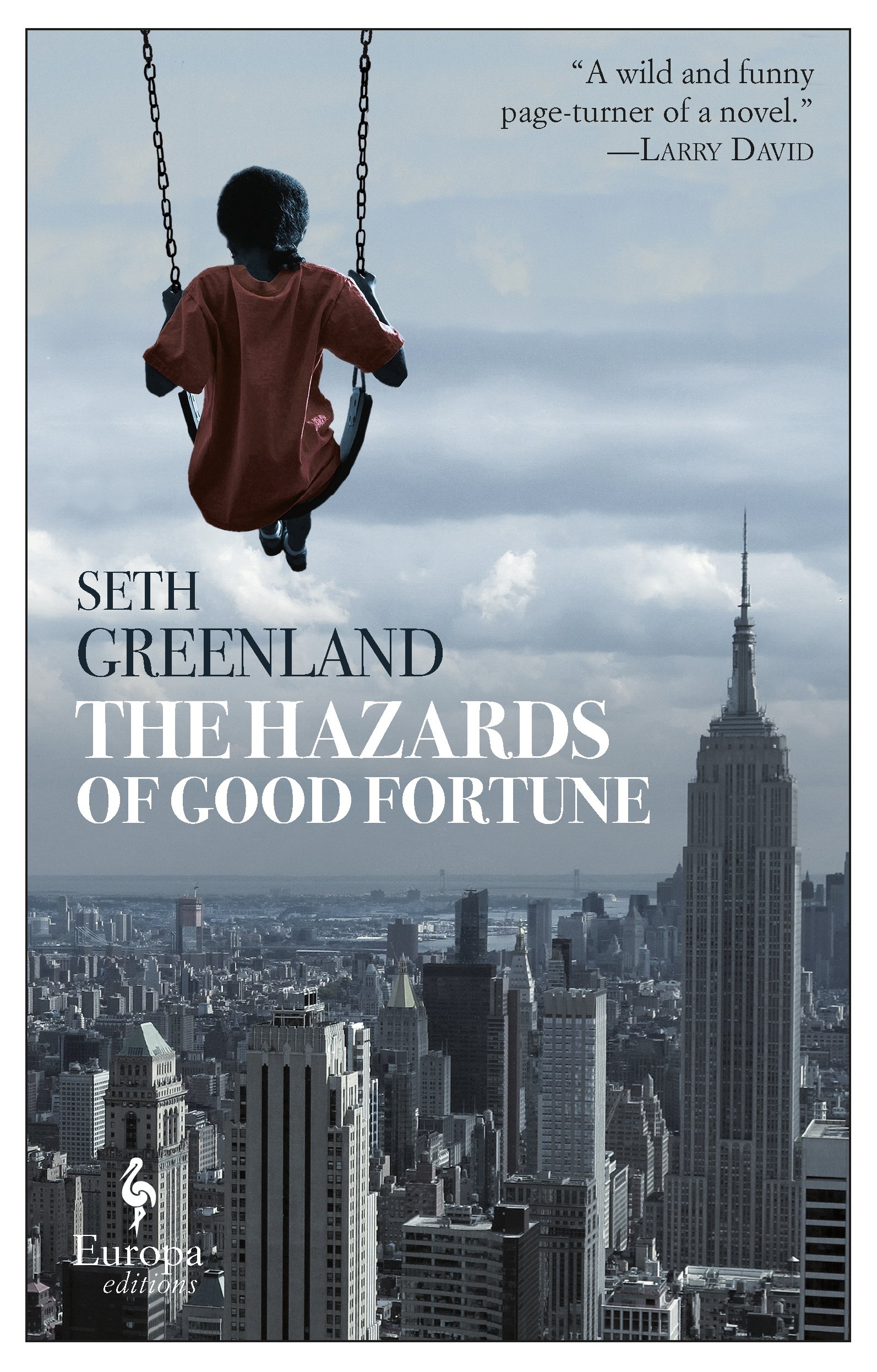 The hazards of good fortune The hazards of good fortune