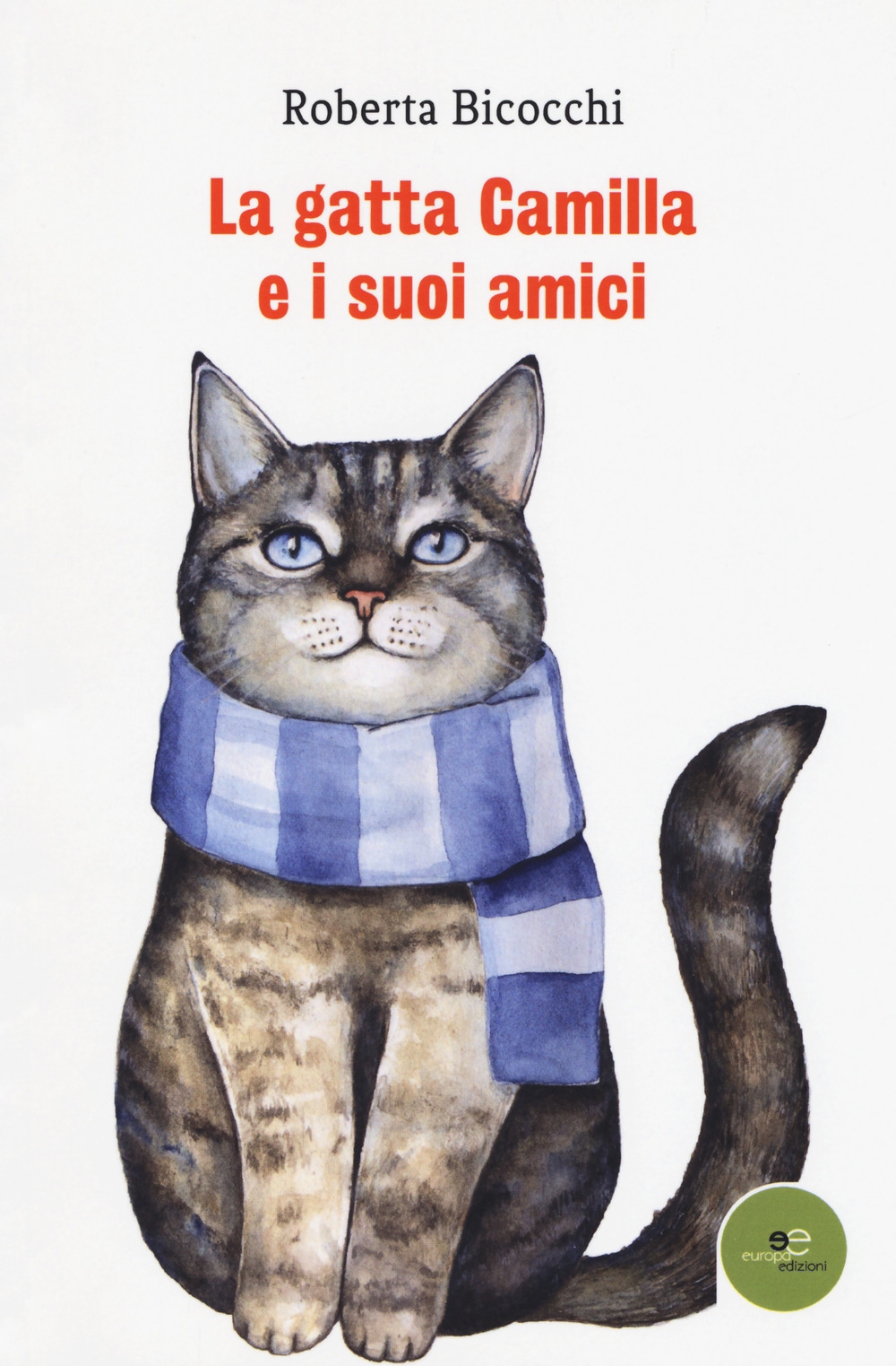 La gatta Camilla e i suoi amici La gatta Camilla e i suoi amici