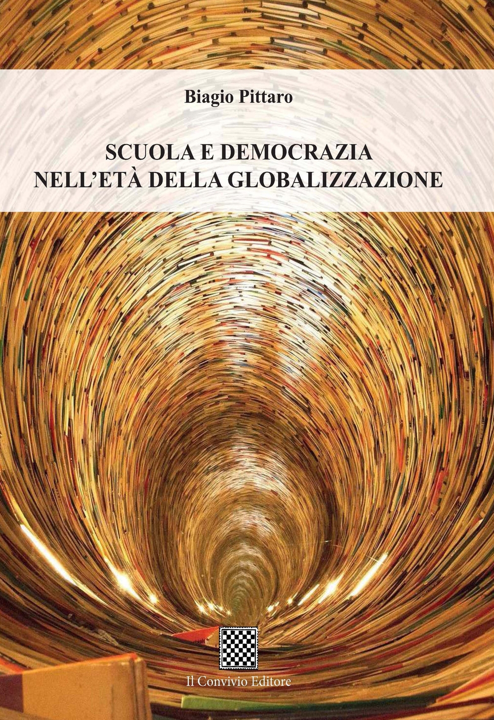 Scuola e democrazia nell'età della globalizzazione Scuola e democrazia nell'età della globalizzazione