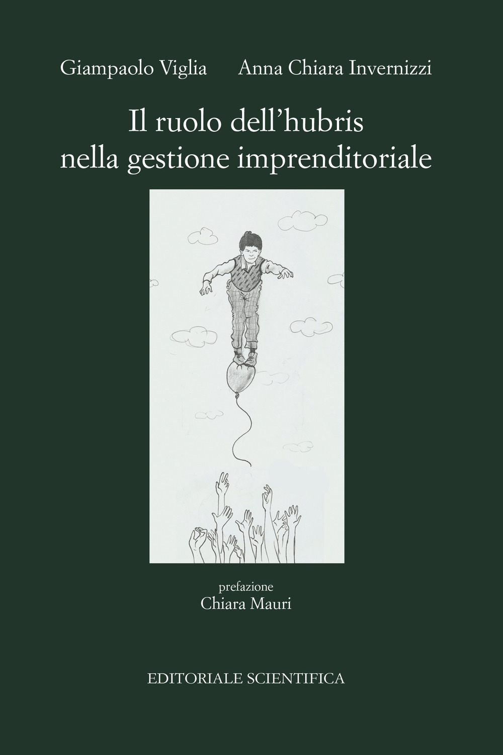 Il ruolo dell'hubris nella gestione imprenditoriale Il ruolo dell'hubris nella gestione imprenditoriale