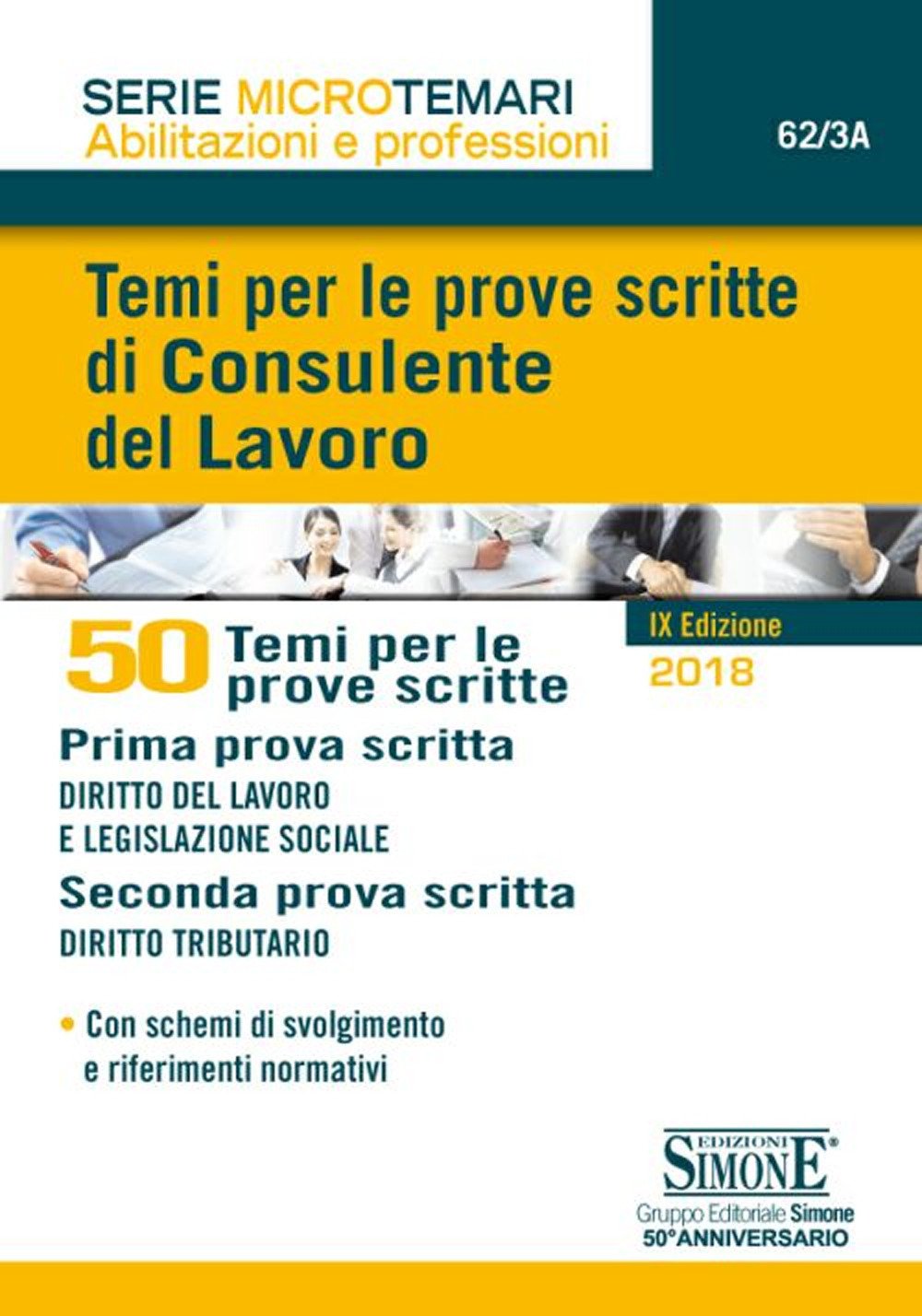 Temi per le prove scitte di consulente del lavoro. 50 temi per le prove scritte Temi per le prove scitte di consulente del lavoro. 50 temi per le prove scritte