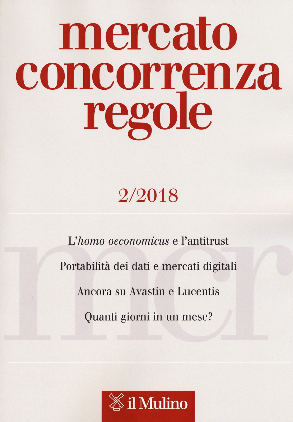 Mercato concorrenza regole (2018). Vol. 2 Mercato concorrenza regole (2018). Vol. 2