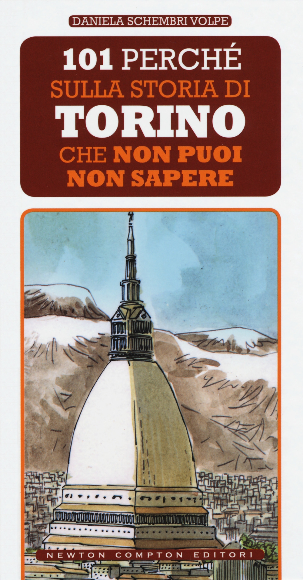 101 perché sulla storia di Torino che non puoi non sapere 101 perché sulla storia di Torino che non puoi non sapere