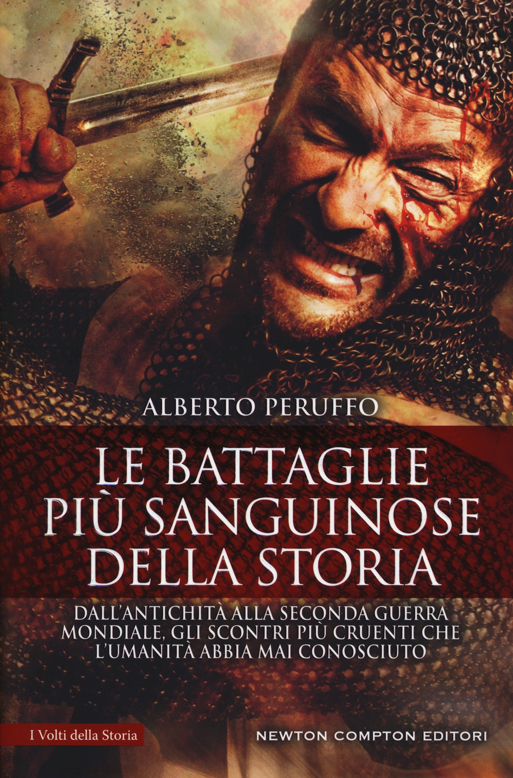 Le battaglie più sanguinose della storia. Dall'antichità alla Seconda guerra mondiale, gli scontri più cruenti che l'umanità abbia mai conosciuto Le battaglie più sanguinose della storia. Dall'antichità alla Seconda guerra mondiale, gli scontri più cruenti che l'umanità abbia mai conosciuto