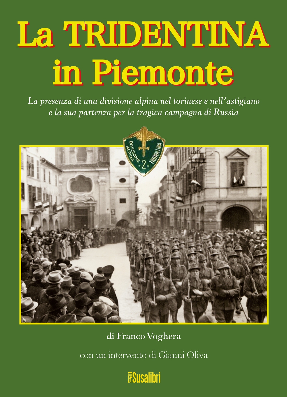 La Tridentina in Piemonte La Tridentina in Piemonte