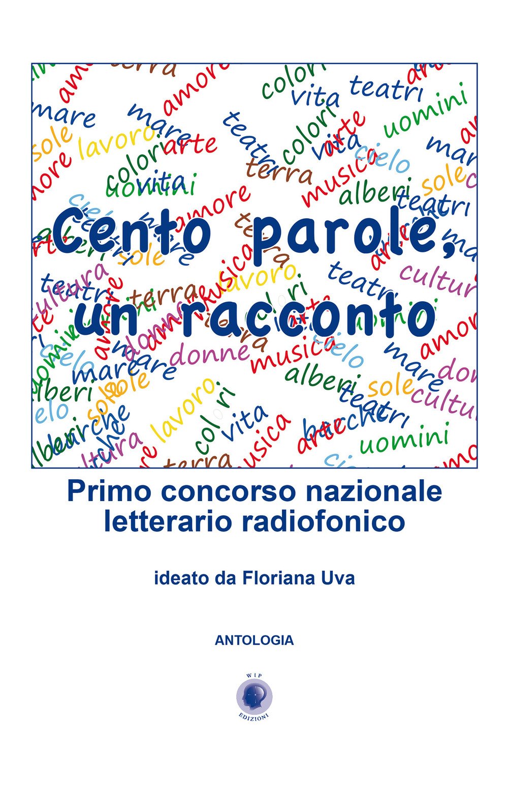 Cento parole, un racconto Cento parole, un racconto
