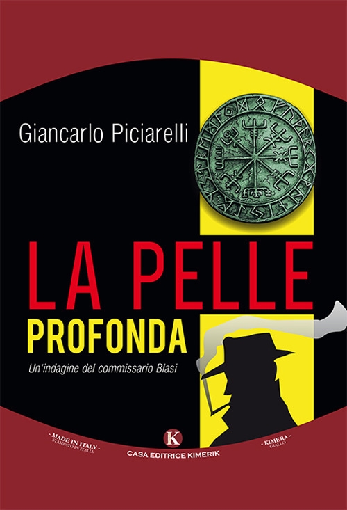 La pelle profonda. Un'indagine del commissario Blasi La pelle profonda. Un'indagine del commissario Blasi