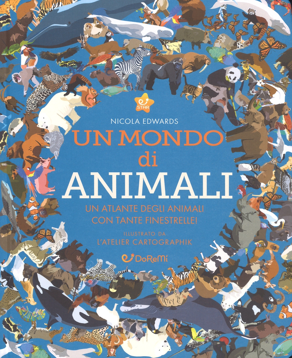 Un mondo di animali. Monditondi. Ediz. a colori Un mondo di animali. Monditondi. Ediz. a colori