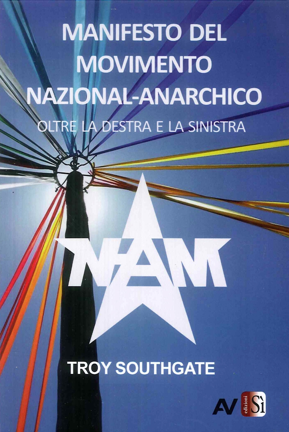 Manifesto del Movimento Nazional-Anarchico. Oltre la destra e la sinistra Manifesto del Movimento Nazional-Anarchico. Oltre la destra e la sinistra