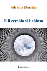 E il cerchio si è chiuso E il cerchio si è chiuso