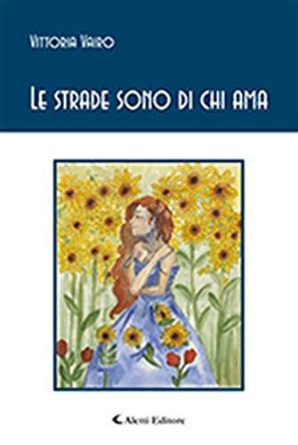 Le strade sono di chi ama Le strade sono di chi ama