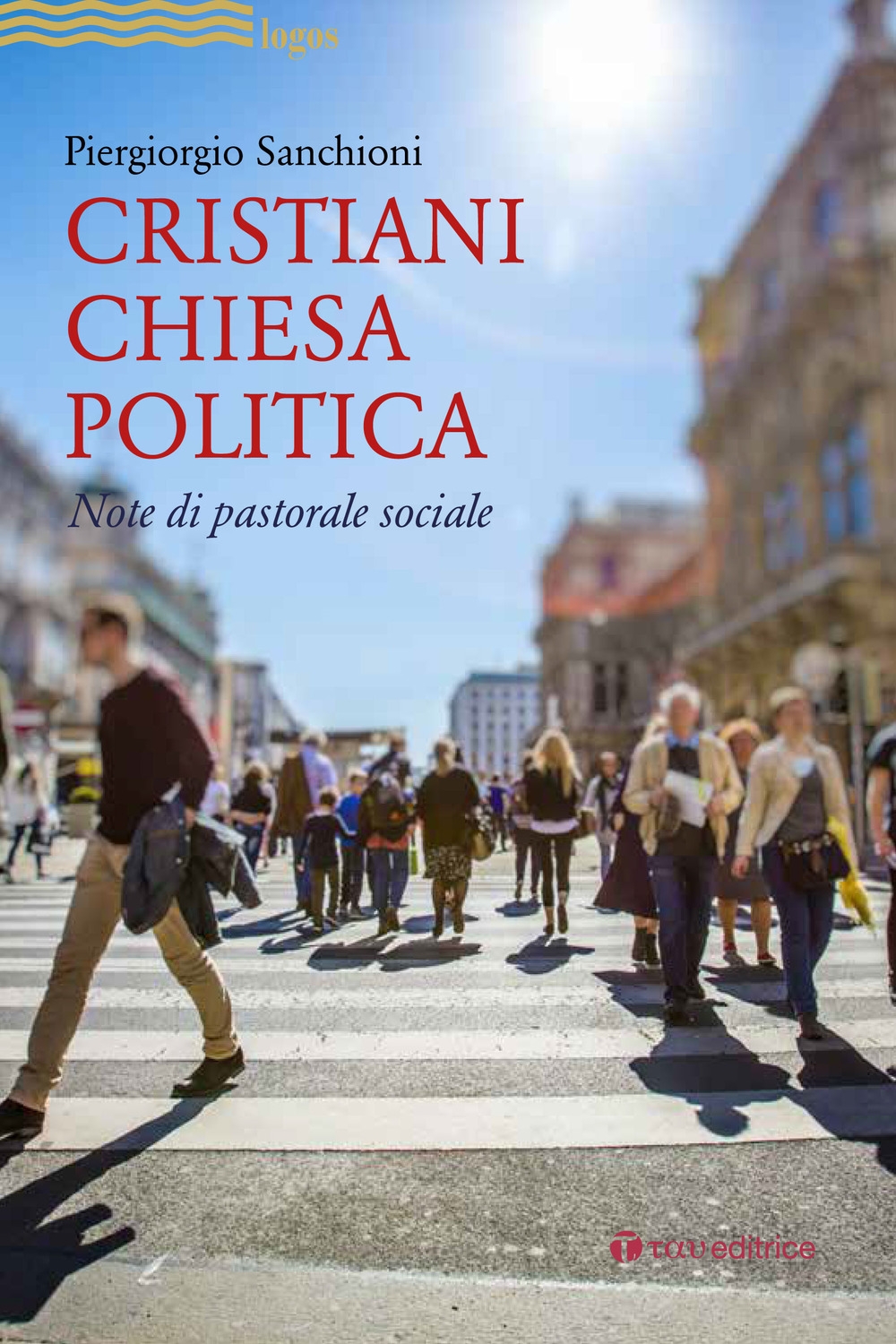 Cristiani Chiesa Politica Cristiani Chiesa Politica