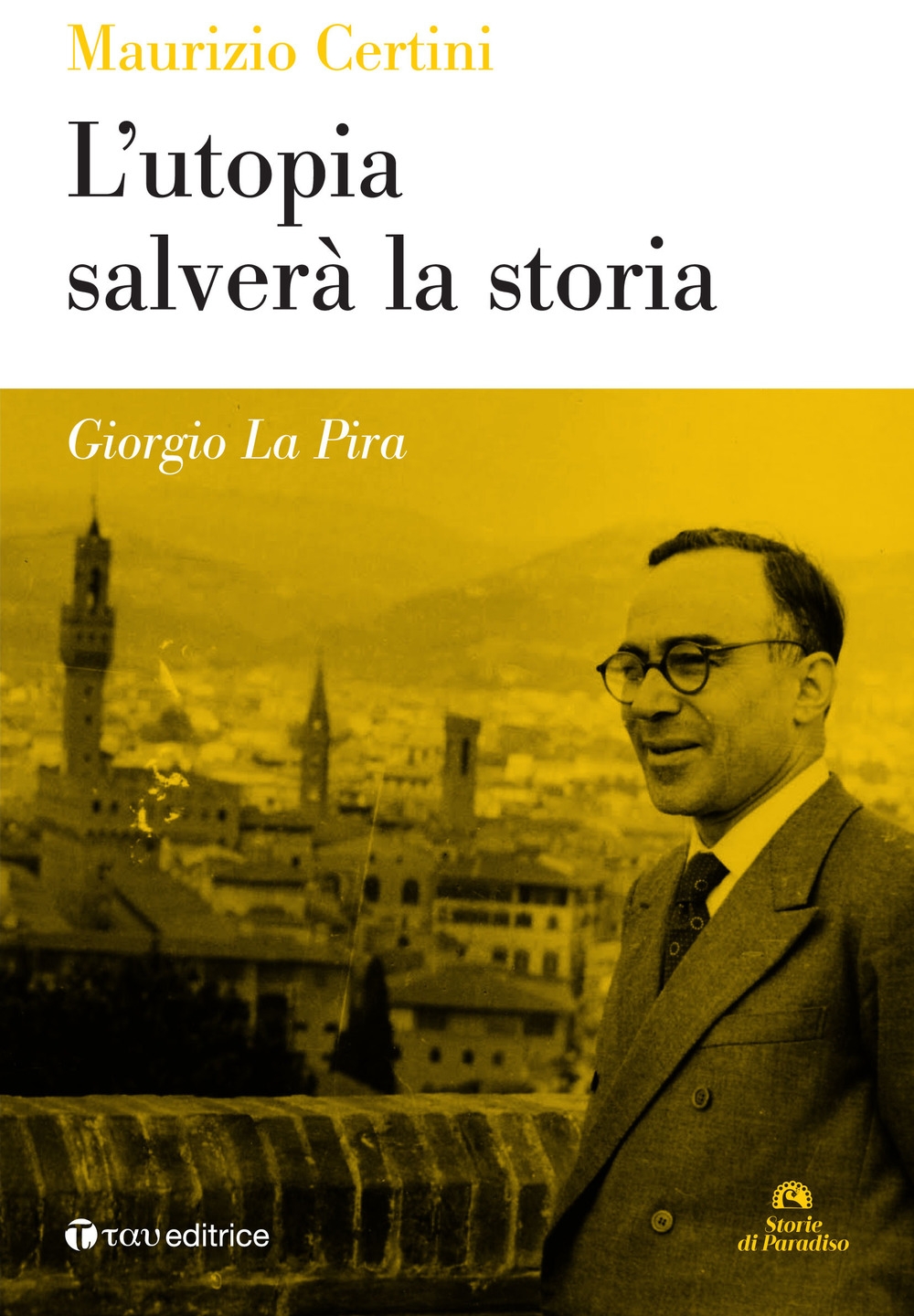 Giorgio La Pira Giorgio La Pira