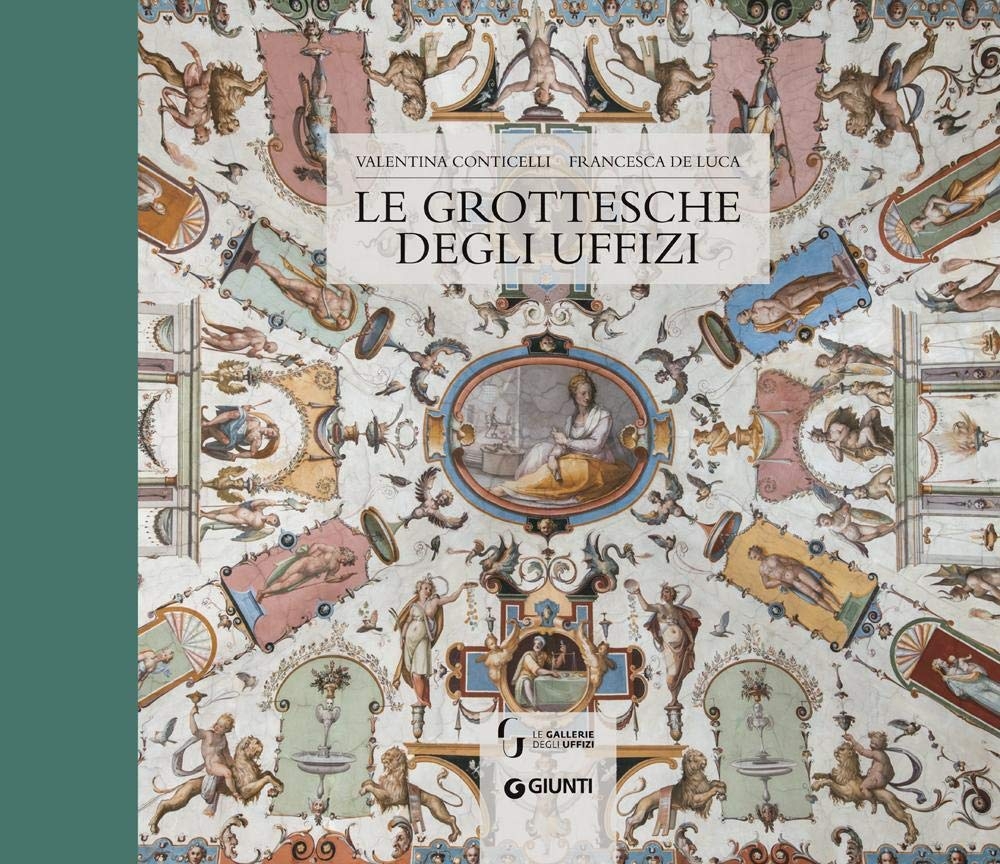 Le Grottesche degli Uffizi Le Grottesche degli Uffizi