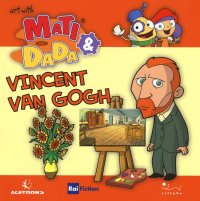 Vincent Van Gogh. Art with Mati and Dada.