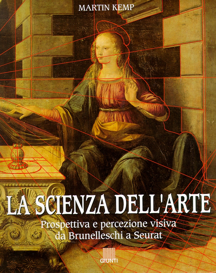 La scienza dell'arte. Prospettiva e percezione visiva da Brunelleschi a Seurat