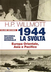 1944 la svolta. Vol. 2