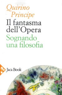 Il Fantasma Dell'Opera. Sognando una filosofia