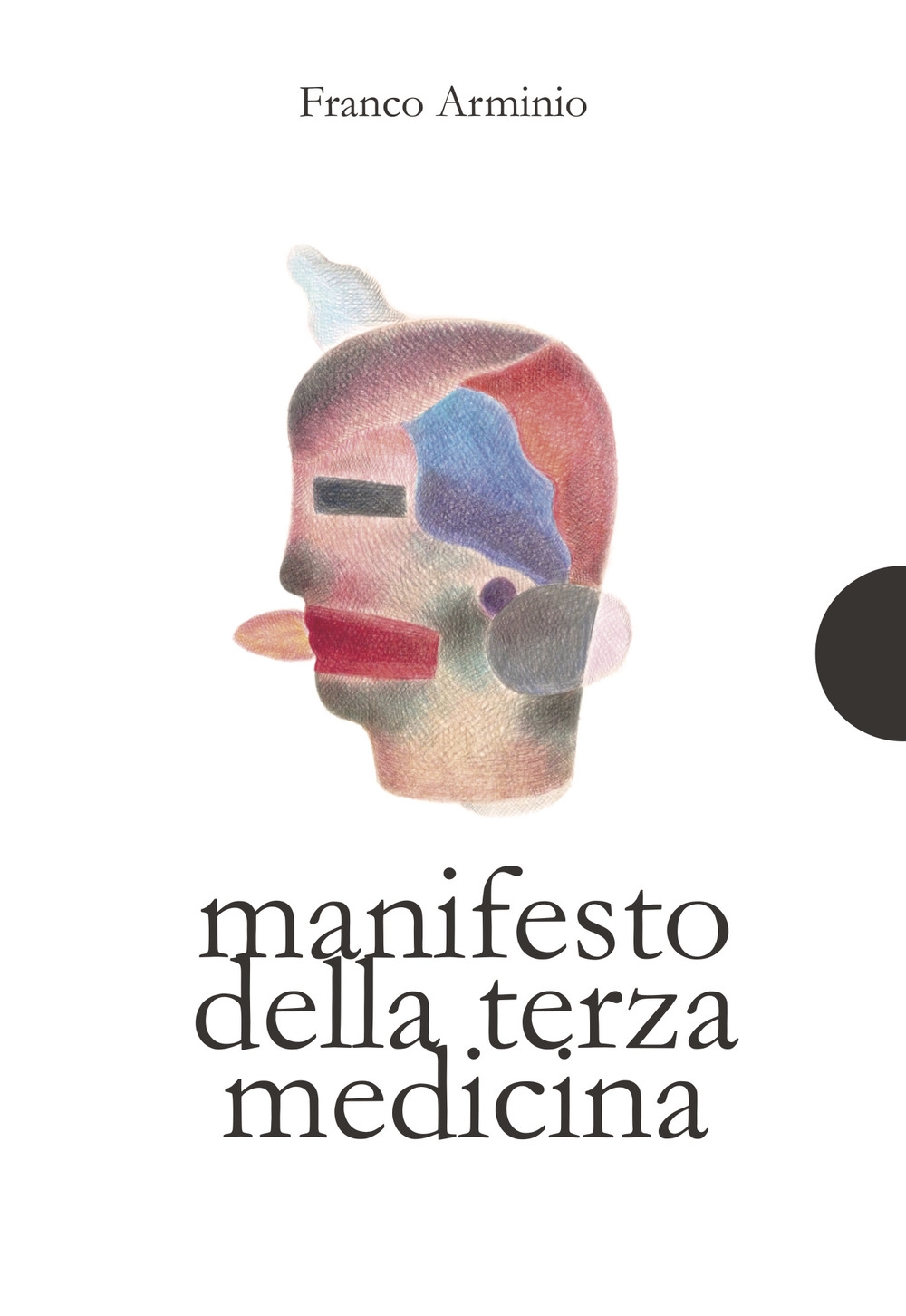 Manifesto della Terza Medicina Manifesto della Terza Medicina