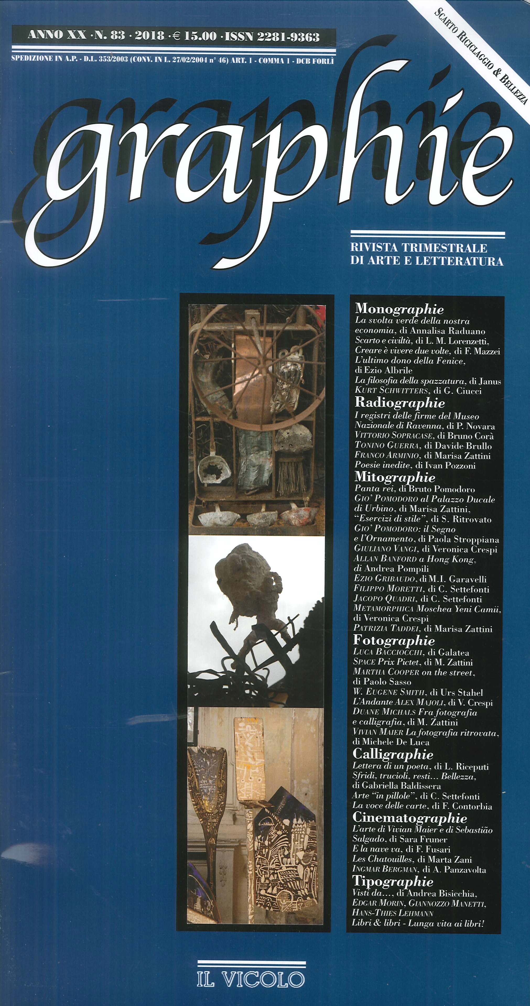 Graphie. Rivista Trimestrale di Arte e Letteratura. Anno XX. N°. 83. 2018 Graphie. Rivista Trimestrale di Arte e Letteratura. Anno XX. N°. 83. 2018