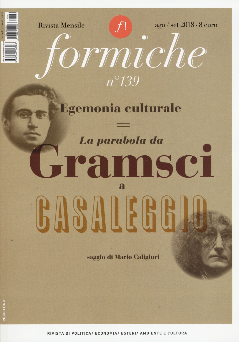 Formiche (2018). Vol. 139: Egemonia culturale. La parabola da Gramsci a Casaleggio (Agosto-Settembre) Formiche (2018). Vol. 139: Egemonia culturale. La parabola da Gramsci a Casaleggio (Agosto-Settembre)
