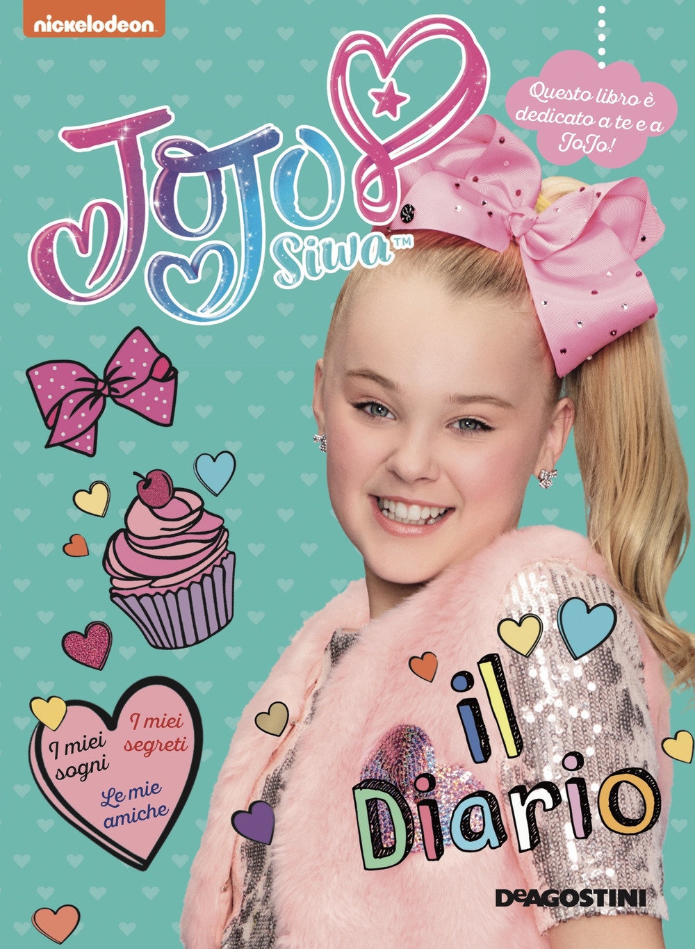 Il diario di JoJo Siwa. Ediz. a colori Il diario di JoJo Siwa. Ediz. a colori
