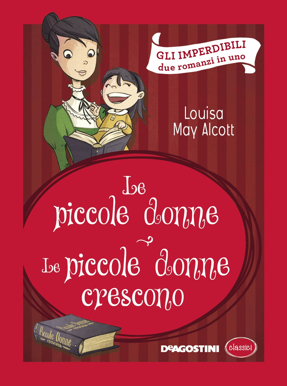 Le piccole donne-Le piccole donne crescono Le piccole donne-Le piccole donne crescono