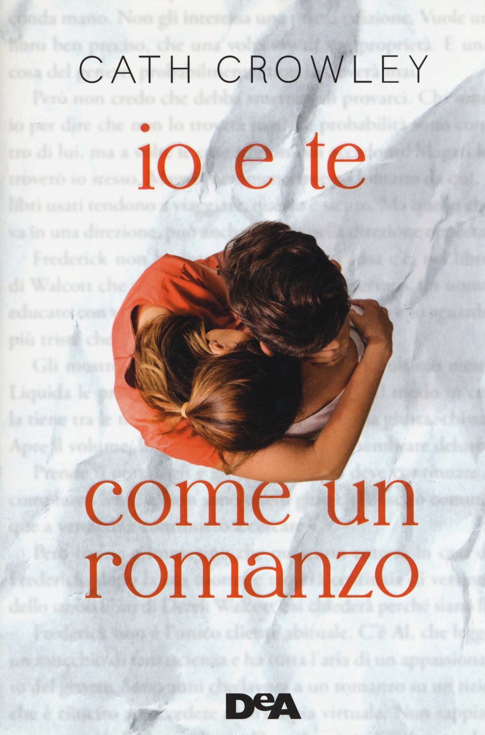 Io e te come un romanzo Io e te come un romanzo