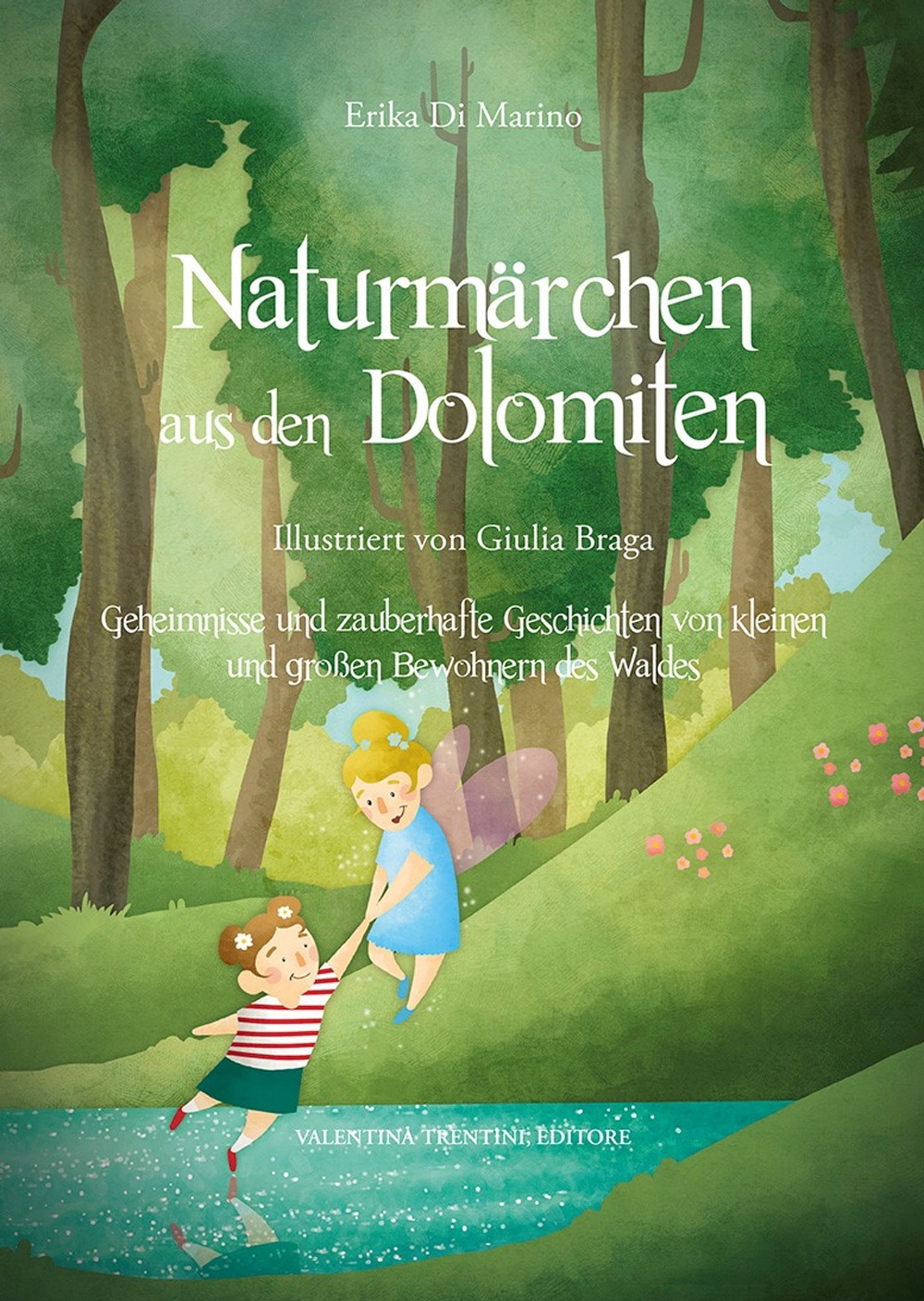 Naturmärchen aus den Dolomiten. Ediz. illustrata Naturmärchen aus den Dolomiten. Ediz. illustrata