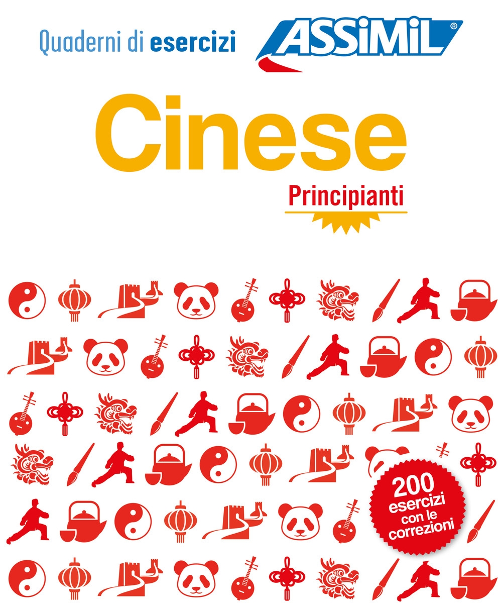 Cinese. Quaderno di esercizi. Principianti Cinese. Quaderno di esercizi. Principianti
