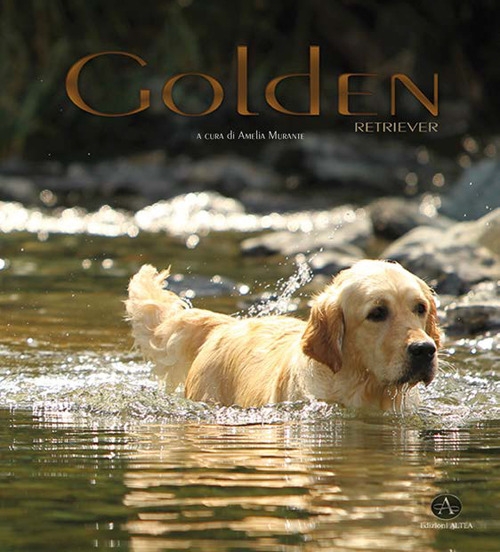 Golden Retriever. Monografia fotografica Golden Retriever. Monografia fotografica