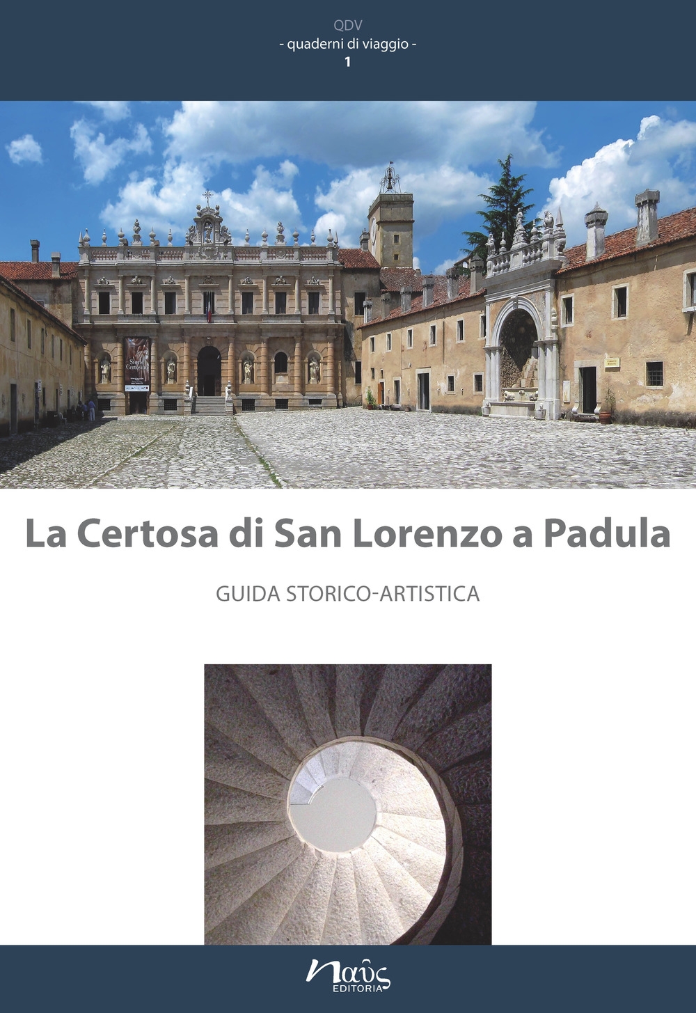 La Certosa di San Lorenzo a Padula. Guida Storico-Artistica. La Certosa di San Lorenzo a Padula. Guida Storico-Artistica.