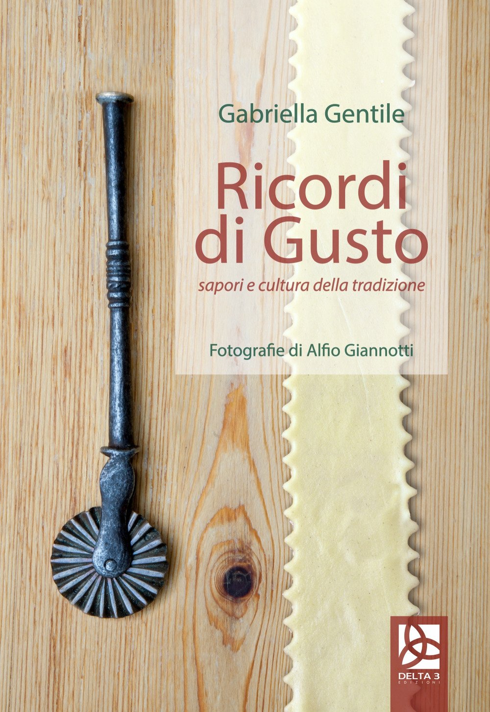 Ricordi di gusto. Sapori e cultura della tradizione Ricordi di gusto. Sapori e cultura della tradizione