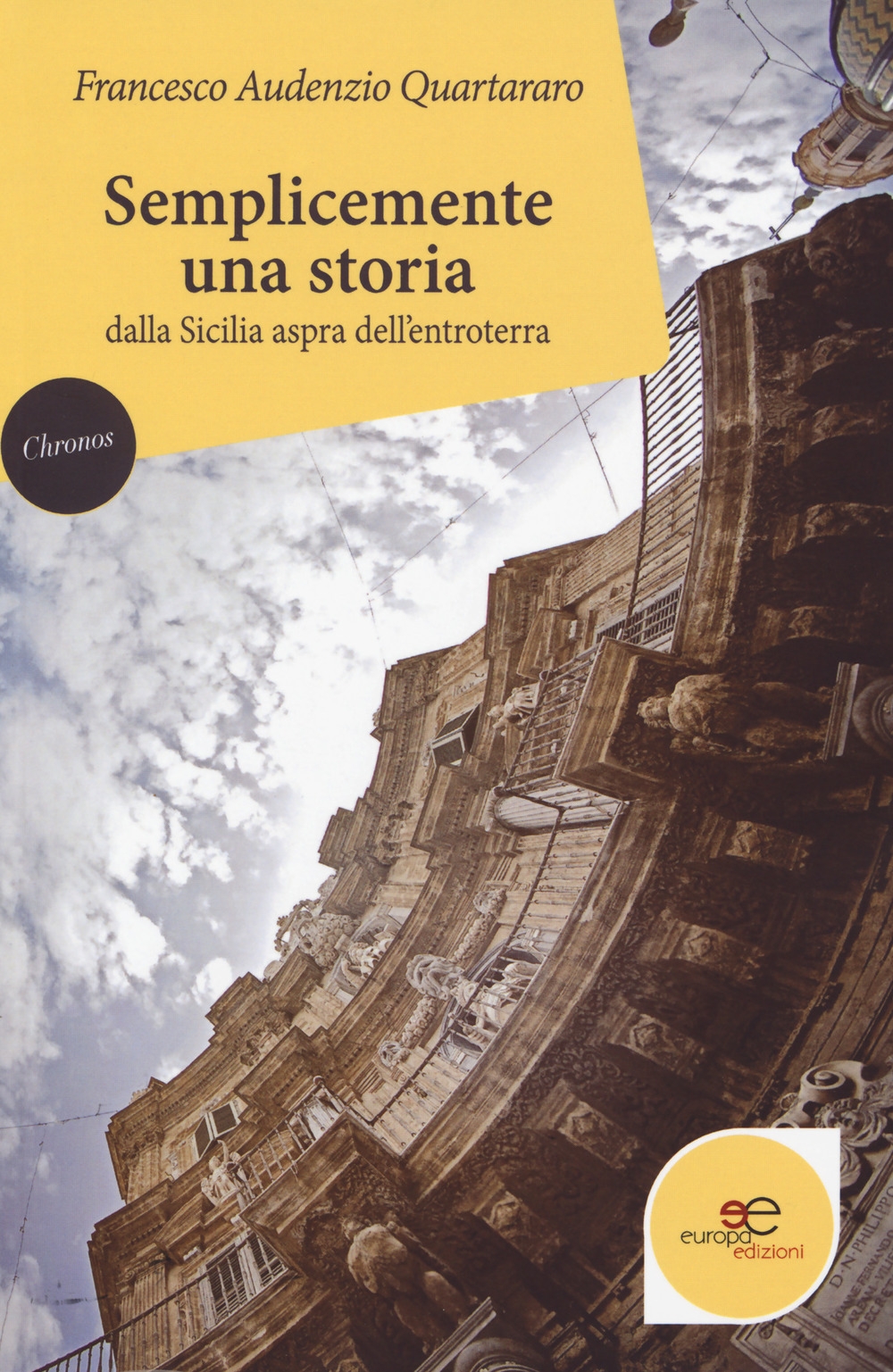 Semplicemente una storia dalla Sicilia aspra dell'entroterra Semplicemente una storia dalla Sicilia aspra dell'entroterra
