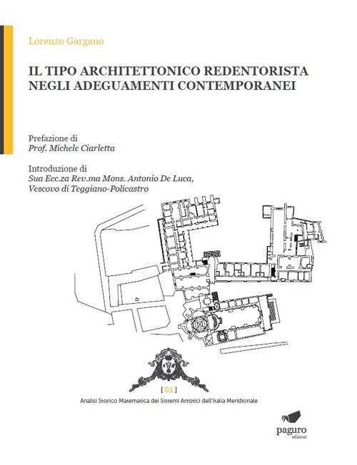Il tipo architettonico redentorista negli adeguamenti contemporanei. Il tipo architettonico redentorista negli adeguamenti contemporanei.