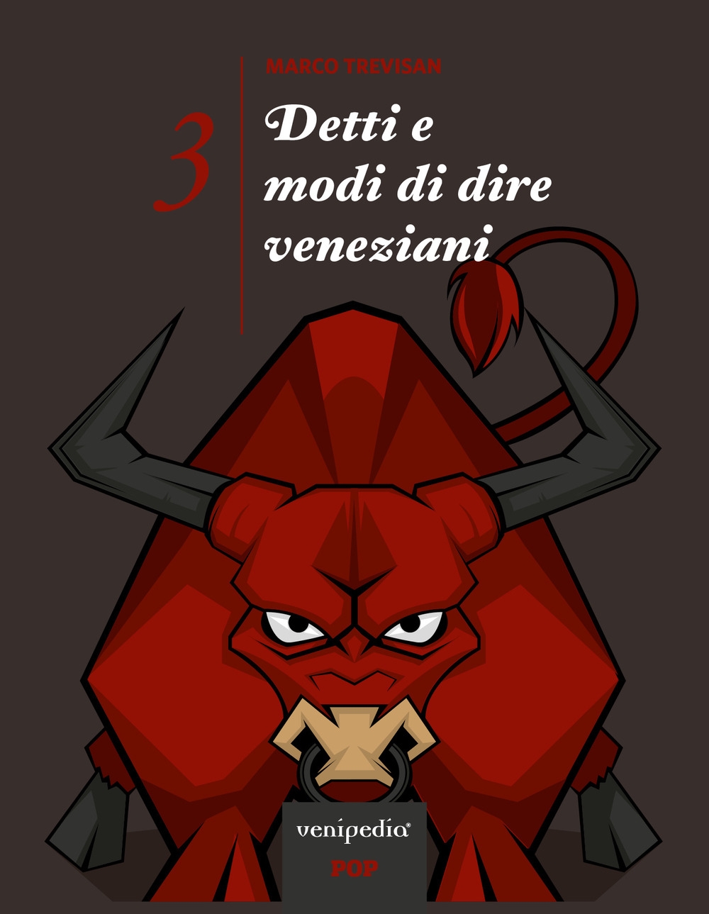 Detti e modi di dire veneziani. Vol. 3 Detti e modi di dire veneziani. Vol. 3