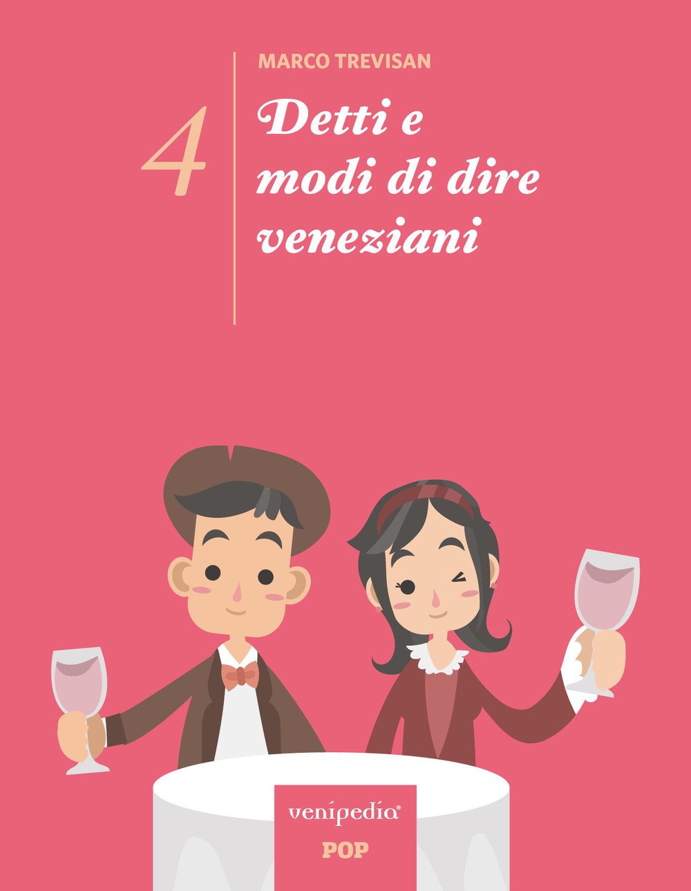 Detti e modi di dire veneziani. Ediz. illustrata. Vol. 4 Detti e modi di dire veneziani. Ediz. illustrata. Vol. 4