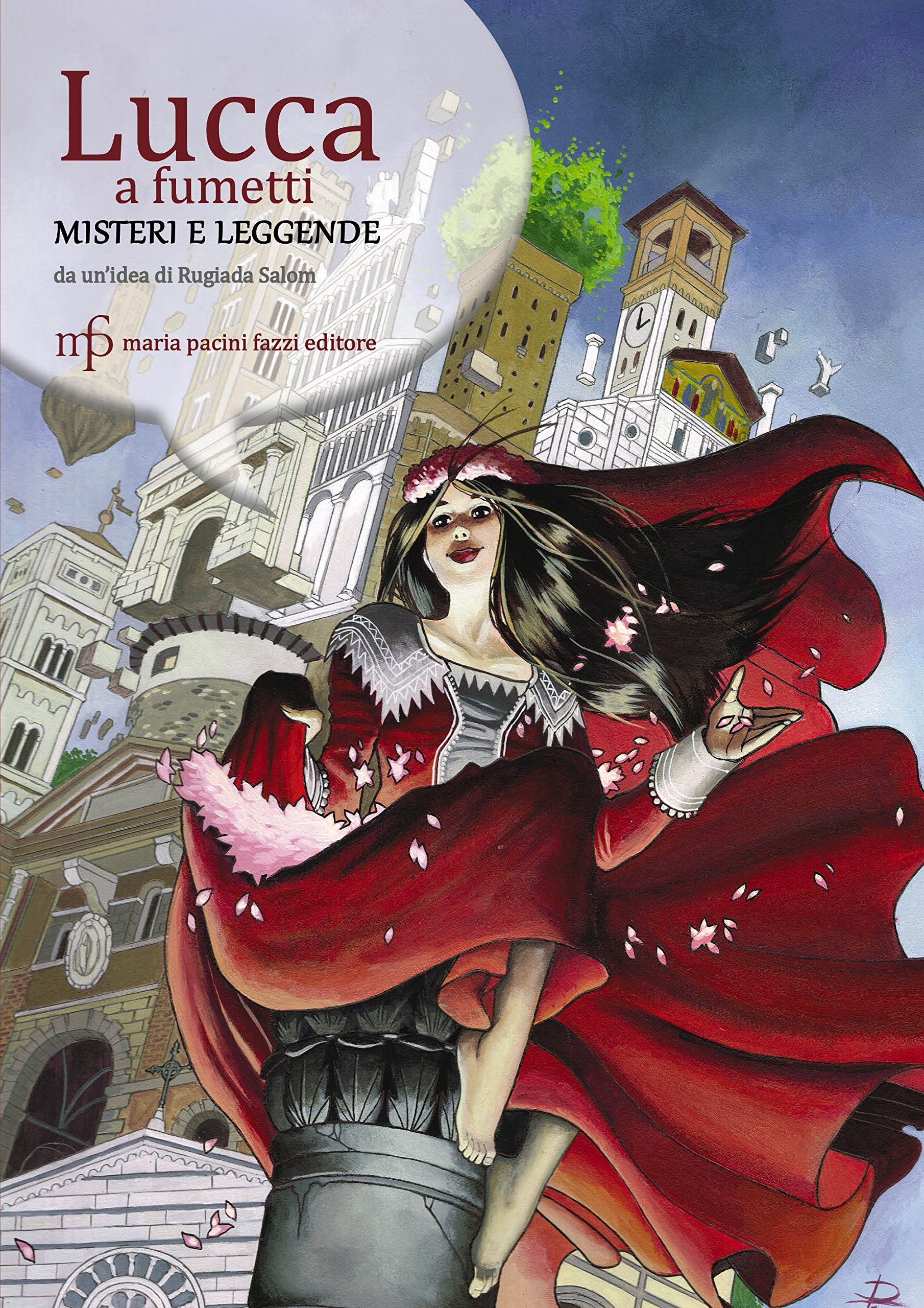 Lucca a fumetti. Misteri e leggende Lucca a fumetti. Misteri e leggende
