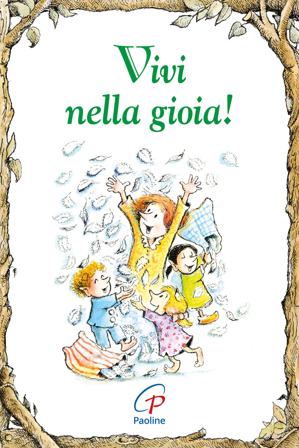 Vivi nella gioia! Vivi nella gioia!