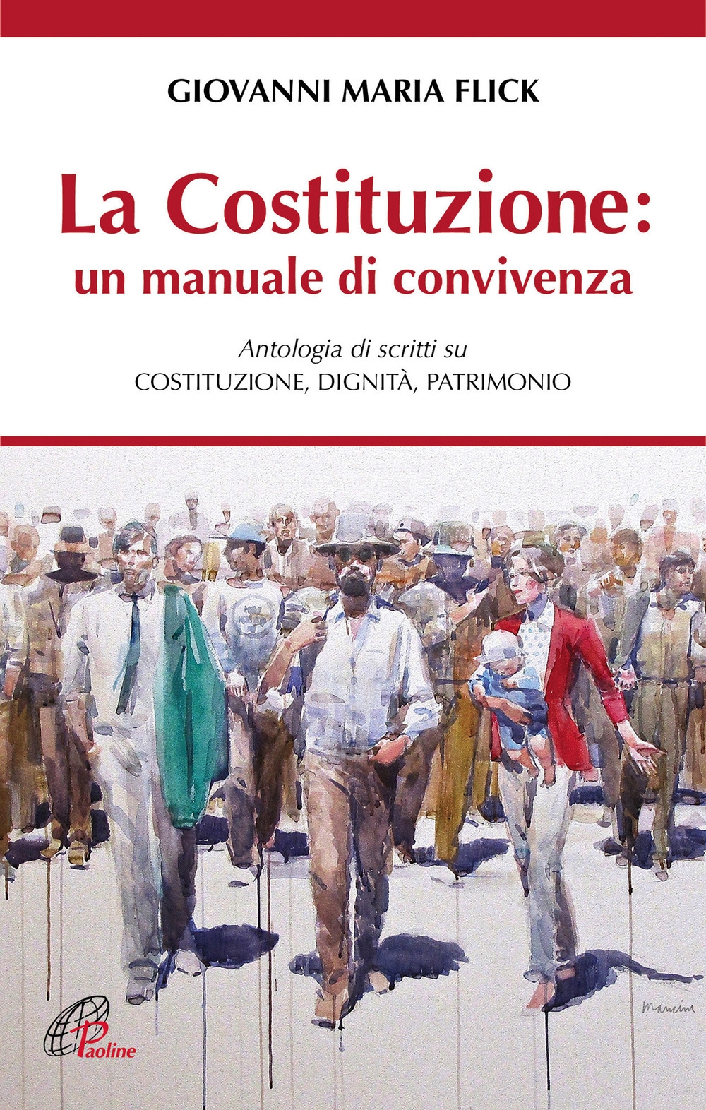 La Costituzione, un manuale di convivenza La Costituzione, un manuale di convivenza