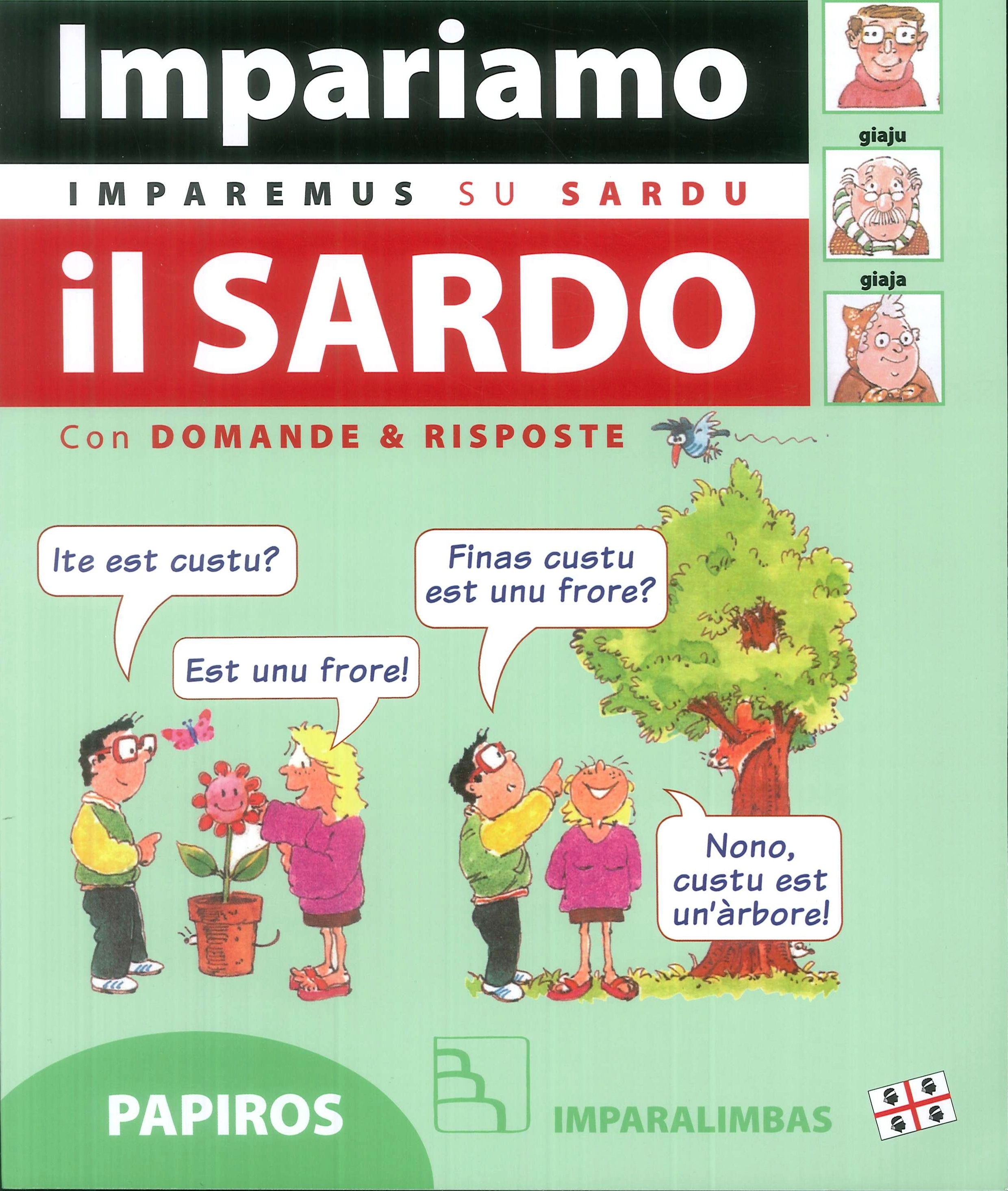 Impariamo il sardo. Imparemus su sardu Impariamo il sardo. Imparemus su sardu