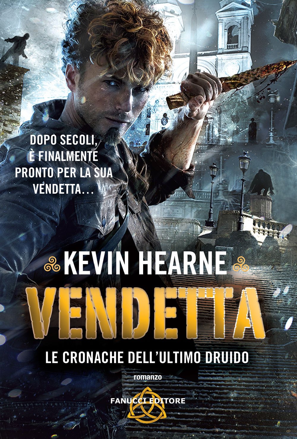 Vendetta. Le cronache dell'ultimo druido Vendetta. Le cronache dell'ultimo druido
