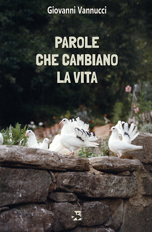 Parole che cambiano la vita Parole che cambiano la vita
