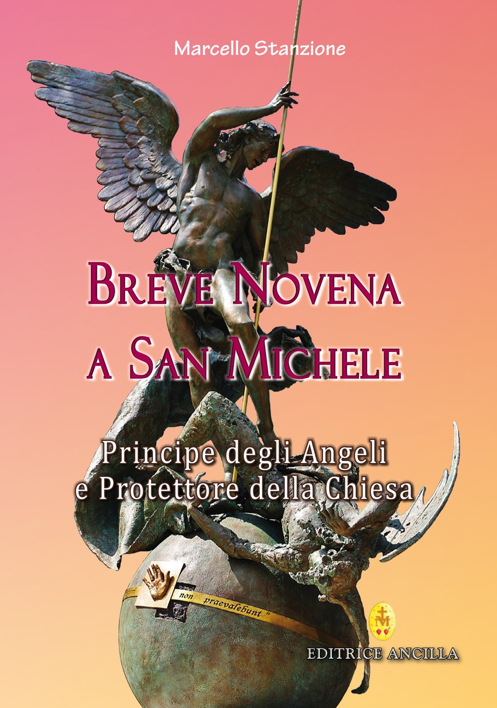 Breve novena a san Michele arcangelo, principe degli angeli e protettore della Chiesa Breve novena a san Michele arcangelo, principe degli angeli e protettore della Chiesa